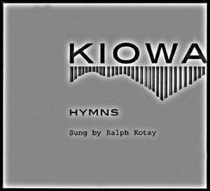 Kiowa Hymns (2 CDs and Booklet) [With Booklet] by Ralph Kotay