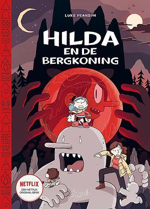 Hilda en de bergkoning by Luke Pearson