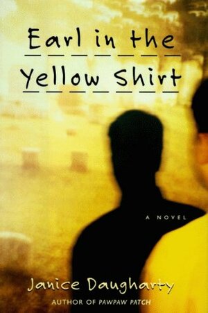 Earl in the Yellow Shirt by Janice Daugharty