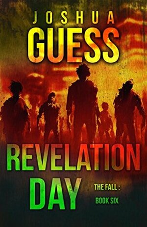 Revelation Day by Joshua Guess