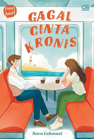 Gagal Cinta Kronis by Nara Lahmusi