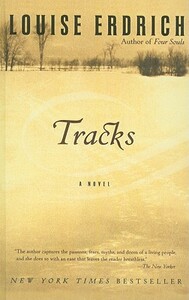 Tracks by Louise Erdrich