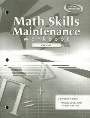 Math Skills Maintenance Workbook, Course 1 by McGraw Hill