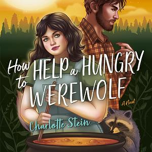 How to Help a Hungry Werewolf by Charlotte Stein