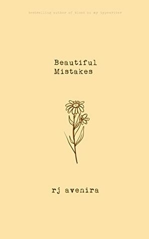 Beautiful Mistakes by R.J. Avenira