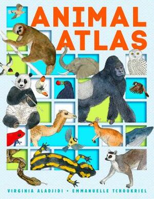 Animal Atlas by Virginie Aladjidi