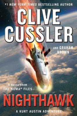 Nighthawk: A Novel from the Numa Files by Graham Brown, Clive Cussler