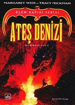 Ateş Denizi by Margaret Weis, Tracy Hickman