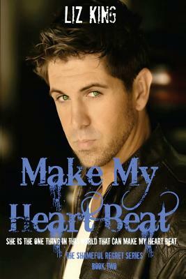 Make My Heart Beat by Liz King