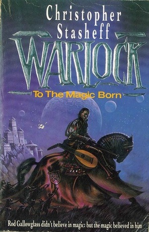 Warlock: To the Magic Born by Christopher Stasheff