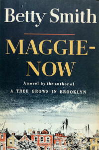 Maggie Now by Betty Smith