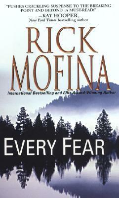 Every Fear by Rick Mofina