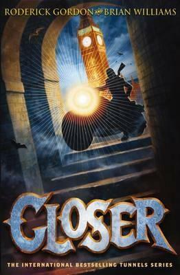 Closer by Brian Williams, Roderick Gordon