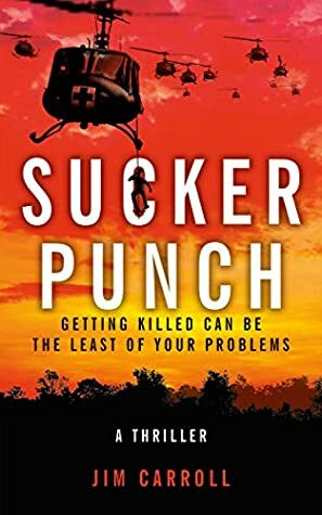 Sucker Punch: Getting Killed Can Be The Least of Your Problems by Jim Carroll