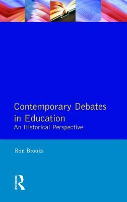 Contemporary Debates in Education by Ron Brooks