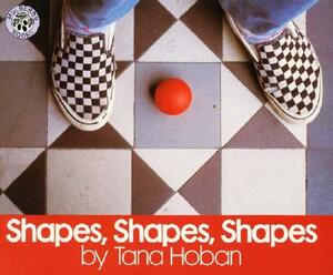 Shapes, Shapes, Shapes by Tana Hoban