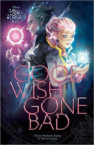 Good Wish Gone Bad by Ahmet Zappa, Shana Muldoon Zappa