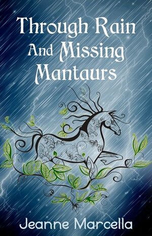Through Rain and Missing Mantaurs (Elemental Rain #1) by Jeanne Marcella