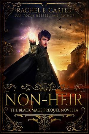 Non-Heir by Rachel E. Carter