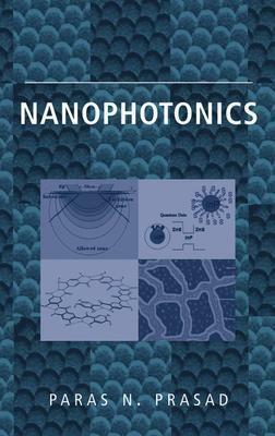 Nanophotonics by Paras N. Prasad