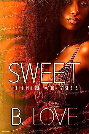 Sweet by B. Love