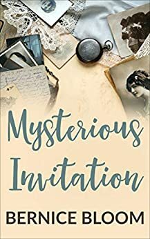 Mysterious Invitation: The Whole Book by Bernice Bloom