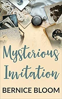 Mysterious Invitation: The Whole Book by Bernice Bloom