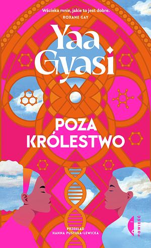 Poza królestwo by Yaa Gyasi