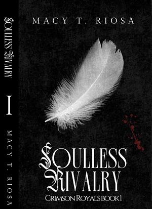 Soulless Rivalry by Macy T. Riosa