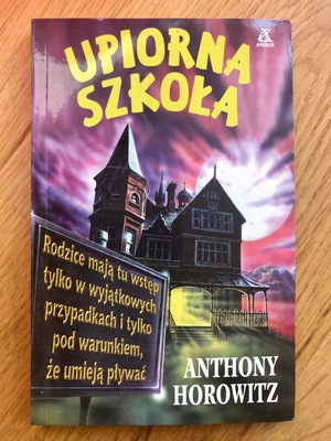 Upiorna szkoła by Anthony Horowitz