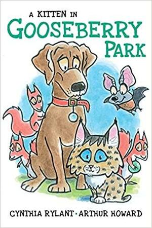 A Kitten in Gooseberry Park by Cynthia Rylant, Arthur Howard