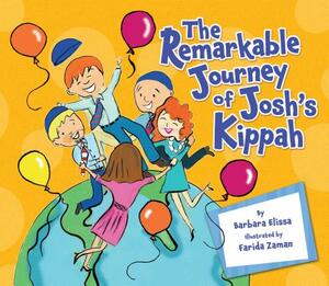 Remarkable Journey of Josh's Kippah Hb by Barbara Elissa