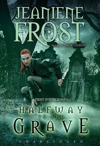 Halfway to the Grave by Jeaniene Frost