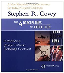 The Four Disciplines of Execution by Stephen R. Covey