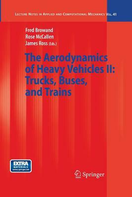 The Aerodynamics of Heavy Vehicles II: Trucks, Buses, and Trains by 