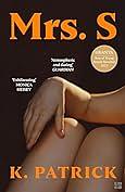 Mrs S by K. Patrick