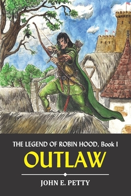 Outlaw by John E. Petty