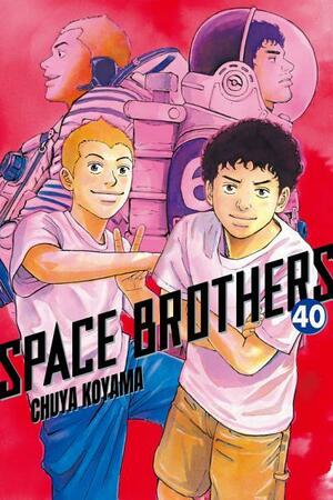 Space Brothers, Vol. 40 by Chuya Koyama