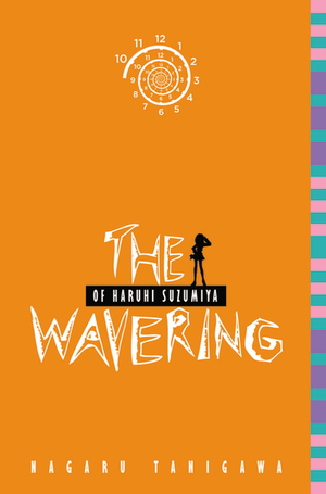 The Wavering of Haruhi Suzumiya by Nagaru Tanigawa