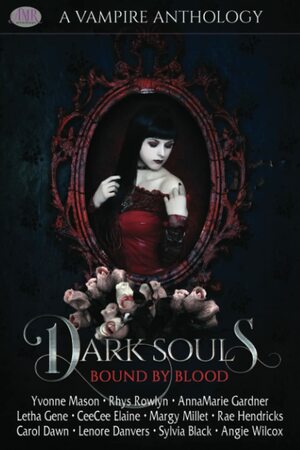 Dark Souls Bound by Blood by Yvonne Mason