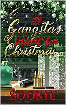 A Gangsta's Heart for Christmas by Sookie P