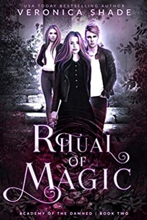 Ritual of Magic by Rebecca Hamilton, Leigh Anderson, Veronica Shade