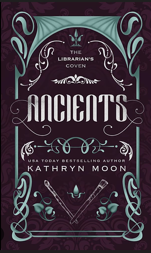 Ancients by Kathryn Moon