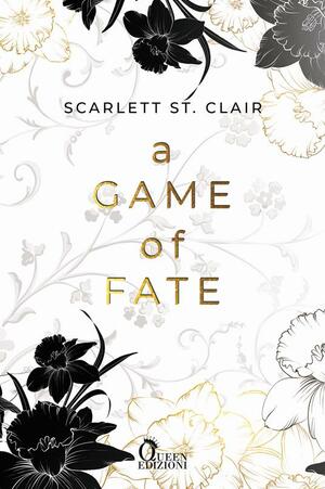 A game of fate by Scarlett St. Clair