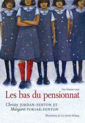 Les Bas Du Pensionnat by Margaret Pokiak-Fenton, Christy Jordan-Fenton