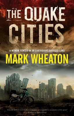 The Quake Cities by Mark Wheaton