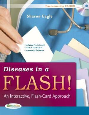 Diseases in a Flash!: An Interactive, Flash-Card Approach [With Flash Cards] by Sharon Eagle