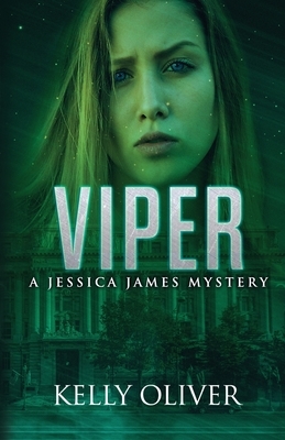 Viper: A Suspense Thriller by Kelly Oliver