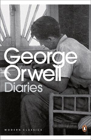 George Orwell: Diaries by George Orwell