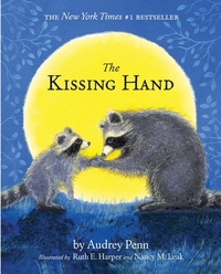 The Kissing Hand [With Stickers] by Audrey Penn